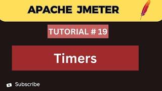 JMeter Tutorial 19 | What are Timers in JMeter | Timers in JMeter