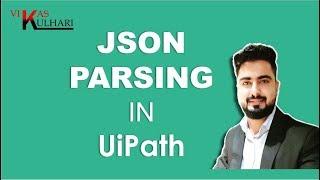 JSON Parsing in UiPath | Tutorial For Beginners