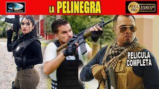   LA PELINEGRA - PELICULA COMPLETA NARCOS | Ola Studios TV 