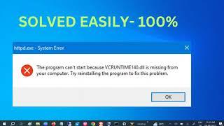 100% FIX The VCRUNTIME140 dll Is Missing Error on Windows 10/11/8/7