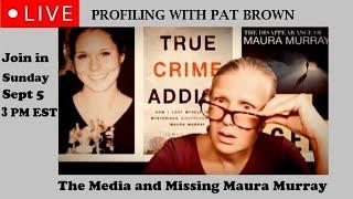 The Media and Missing Maura Murray