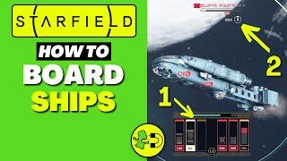 Starfield How to Board Ships