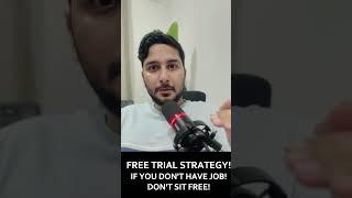 FREE TRIALS TILL YOU GET HIRED!