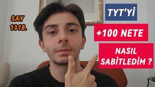 TYT'Yİ 100 NETE NASIL SABİTLEDİM ? Adım Adım Yapman Gerekenler