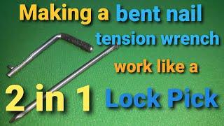 (213) Making a bent nail tension wrench work like a 2 in 1 lock pick