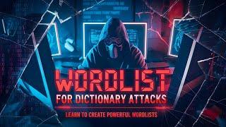 Master Wordlist Creation for Dictionary Attacks | Ethical Hacking Tutorial | Lec 48