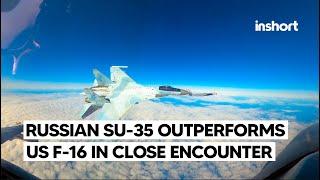 Russian Su-35 Showcases Superior Maneuverability in Close Encounter with US F-16 | InShort