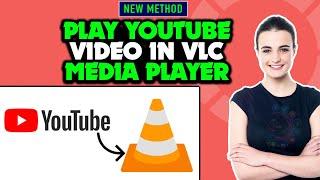 How to play youtube video in VLC media player 2024 | YouTube Videos with VLC