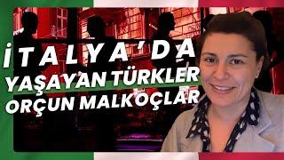 İtalya'da Yaşayan Türkler - 2 I Orçun Malkoçlar I İtalya'da Yaşam I İtalya