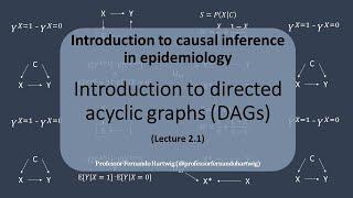 Causal Inference - Lecture 2.1 | Introduction to directed acyclic graphs (DAGs)