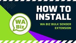 How to Install WA Biz Free WhatsApp Bulk Sender