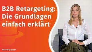 B2B Retargeting: Die Grundlagen einfach erklärt