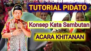 Tutorial kata sambutan tuan rumah untuk sambutan syukuran khitanan ( tutorial pidato )