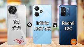 Itel S23 vs Infinix Hot 30i vs Redmi 12C