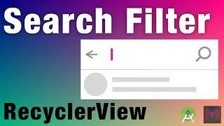 Filter RecyclerView using Search View | Android