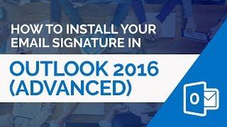 How to install a HTML email signature in Outlook 2016 (Advanced Method)