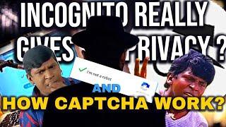 how captcha work and incognito Really Gives Privacy? || Being Techie|| tamil|| tech||