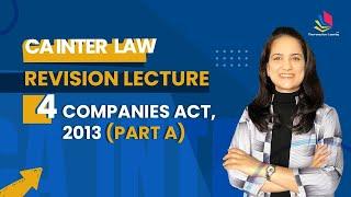 CA Inter Law Revision Lecture | The Companies Act 2013 (A) | May 2022 Attempt | CA Preeti Aggarwal