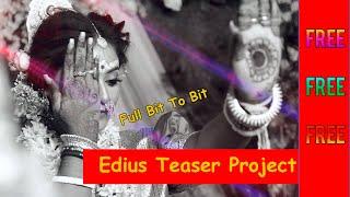 Edius Teaser Project  || Wedding Teaser Project || Teaser Wedding  Video