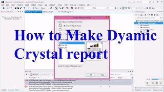 Create Dynamic Crystal Reports|| Pass Parameter to Crystal Report at Runtime