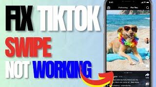 How to Fix TikTok Photo Swipe Not Working