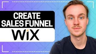 How to Create a Sales Funnel on Wix (Tutorial)