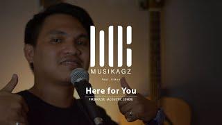 Firehouse - HERE FOR YOU [Acoustic Cover] MusiKagz feat. Kiken