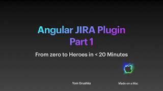 Tutorial: Angular Atlassian JIRA Plugin - Part 1