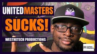 UNITEDMASTERS SUCKS! | MUSIC INDUSTRY TIPS