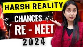 Chances of RE-NEET 2024 | Harsh Truth #neet #neet2024 #update