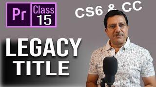 ADD Text Like a PRO in 2024 Premiere Pro Tutorial | Legacy Title Premiere Pro Class 15 Hindi/Urdu