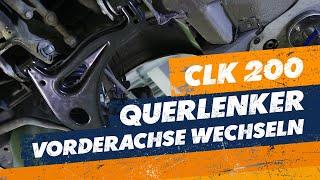 Querlenker Vorderachse wechseln - Mercedes CLK 200 [TUTORIAL]