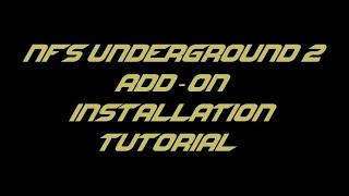 NFS Underground 2: How to install an add-on tutorial