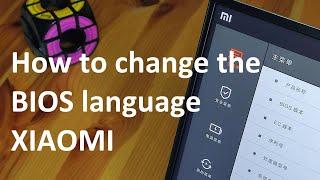 How to change the BIOS language from a RedmiBook / XIAOMI notebook