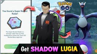 How to get *SHADOW LUGIA* from Super Rocket Radar in Pokemon Go