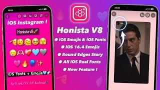 ️ Tutorial HONISTA V8 | iOS Emojis + iOS Fonts + Round Edges STORY | iOS Instagram For Android