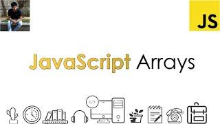 JavaScript Arrays | JavaScript | Dharanz