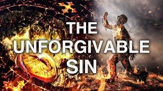 The "Unforgivable" Sin | Most People Don't Even Realize They Are Committing It