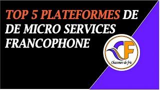 Top 5 plateforme pour gagner de l'argent avec des micro services