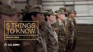 5 Things to Know | March 2024 | U.S. Army