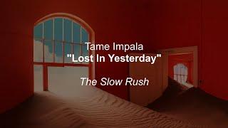 Tame Impala - Lost In Yesterday (Lyrics)