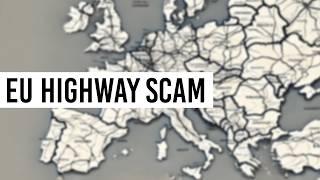 Europe's great toll roads scam