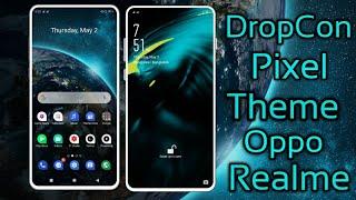 DropCon Pixel theme for all Oppo and realme||NT Porter