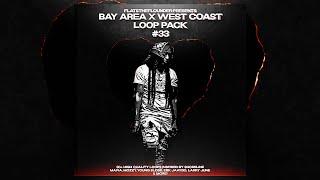 [FREE] BAY AREA x WEST COAST LOOP PACK #33 | Inspired by Shoreline Mafia, EBK, Mozzy & Larry June