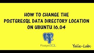 PostgreSQL - How To Change PostgreSQL Data Directory Location on Ubuntu 16.04