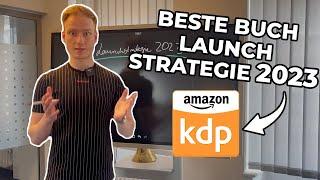 Meine Amazon KDP Launch Strategie 2023 | Mehr Tantiemen durch diese 3 Schritte