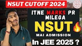 Marks Required For NSUT, DTU In Jee Mains 2025  | itne Marks Pr Milega NSUT Category Wise  #jee