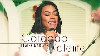 Elaine Martins - Coração Valente (Ao Vivo) #MKNetwork