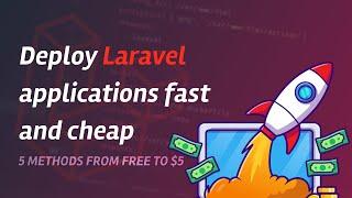 Deploy Laravel applications fast and cheap