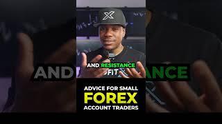 Advice for Trading Small Forex Accounts